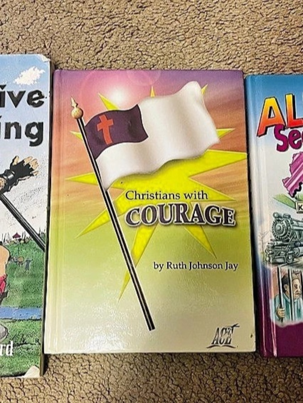 Accelerated Christian Education The Fugitive King / Christians with Courage /